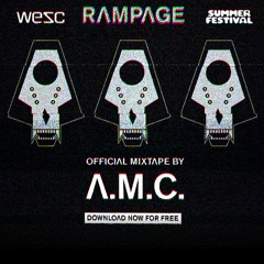 A.M.C - Official 2013 Rampage Promo Mix