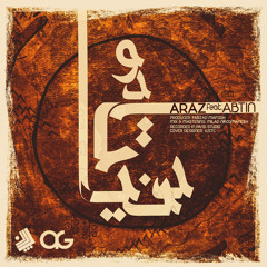 Araz ft Abtin - 2 Ta Donya