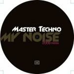 FREE DOWNLOAD: Master Techno - My Noise (Benny Royal re-fix 2013)