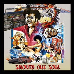 ZEBUEL Presents ~ Smoked Out Soul