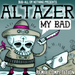 Altazer - My Bad (FrainBuck Remix)