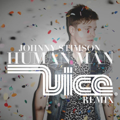Johnny Stimson - Human Man (VICE Remix)