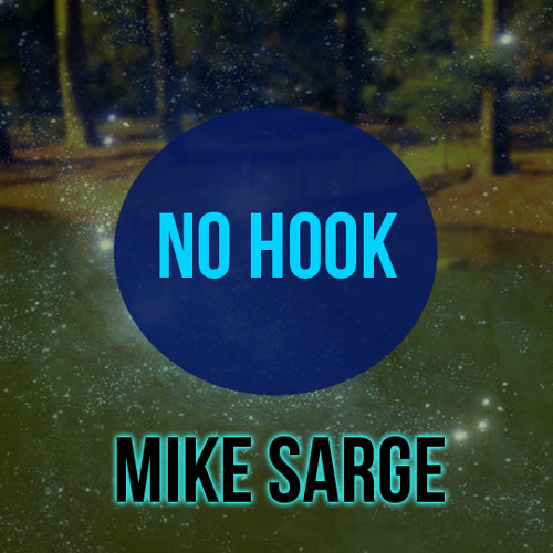 Mike Sarge - No Hook
