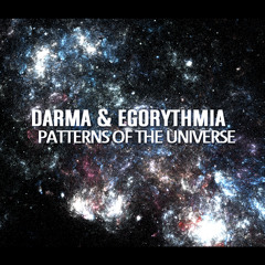 Darma & Egorythmia -Patterns Of The Universe.(Sample)