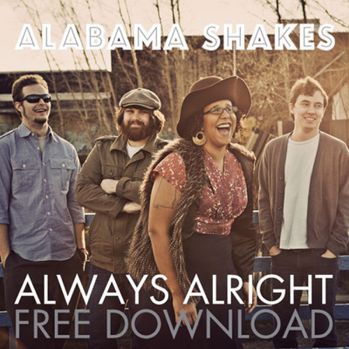 Alabama Shakes - Always Alright (Fatu's Re-Edit)