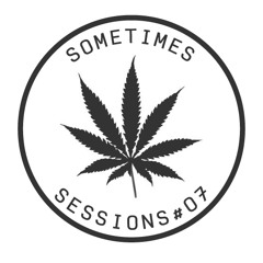 Sometimes Sessions: 7