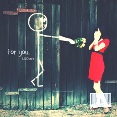 for you. - Prod. LODlabs