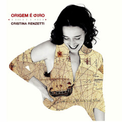Cristina Renzetti - "Kali Nifta" (Origem é Giro)