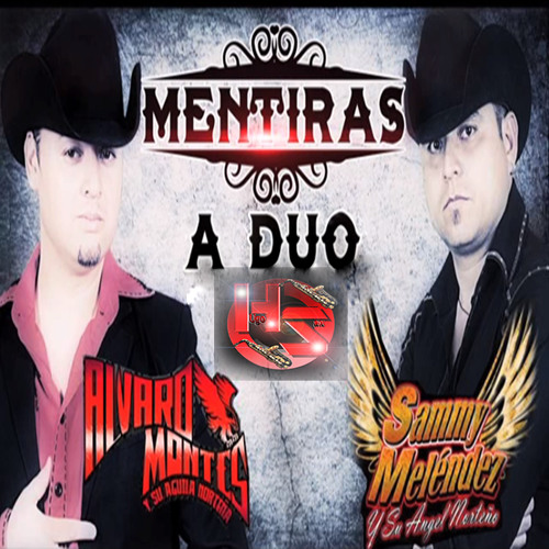 Alvaro Montes Duo Con Sammy Melendez-Mentiras((-Promo 2013-))
