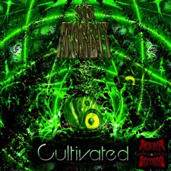 Sir Morbit_Cultivated EP_Sampler Mix - MRBR070 *Out Now Beatport, iTunes, etc