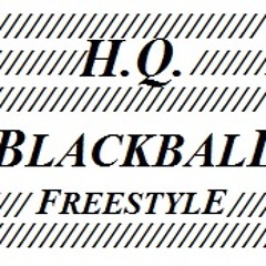HQ-BLACKBALL(freestyle)