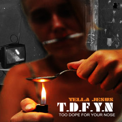 Yella Jesus - T.D.F.Y.N. (Instrumental)