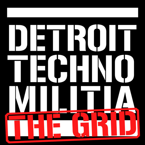 Detroit Techno Militia - The Grid - Episode 6