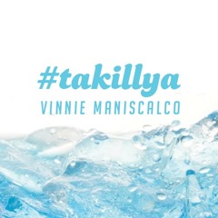 TaKillYa by Vinnie Maniscalco / FREE DOWNLOAD