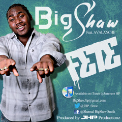 “Fete” [Big Shaw X DJ Avalanche]