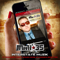 Mr I-35 "Interstate Muzik" ft. Chalie Boy, Kiotti, Spark Dawg, Mr Pookie & 50/50 Twin
