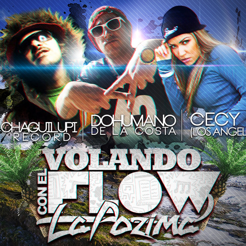 Stream 2humano De La Costa ft Cecy B.. y ChaguiLupi.