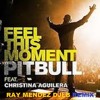 Feel This Moment - Pit Bull Feat. Christina Aguilera