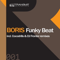 Boris - Funky Beat (Cocodrills Remix) [TRANSMIT RECORDINGS]