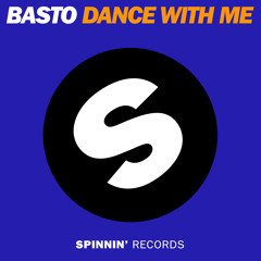 Basto - Dance With Me (Radio Edit)