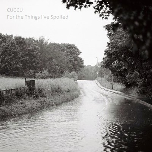 For the Things I've Spoiled