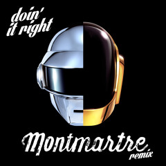 Daft Punk - Doin' It Right (Montmartre Remix)