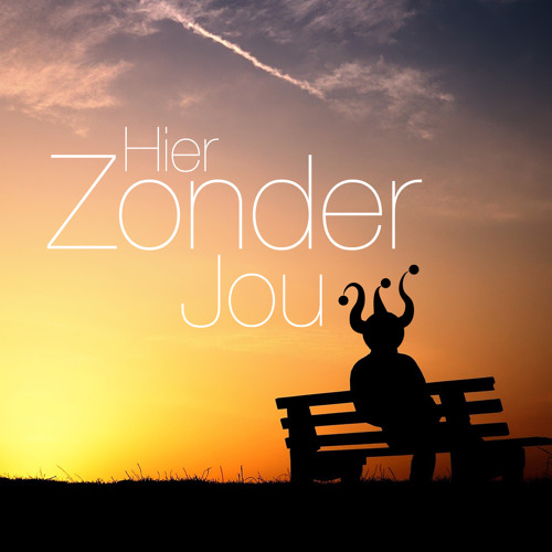 De Hofnar - Hier Zonder Jou