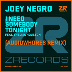 Joey Negro feat. Thelma Houston - I Need Somebody Tonight (Audiowhores Remix)