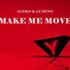 Aleko & Lumino - Make Me Move (128kbps @yetumusic)