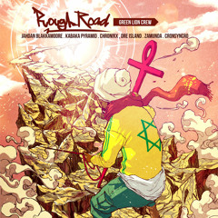 Green Lion Crew & V.A. - Rough Road Riddim Mega Mix- Available July 16 2013!