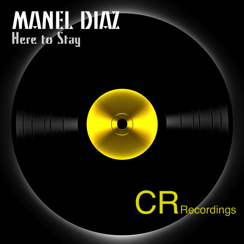 Manel Diaz - Here to stay (original mix)