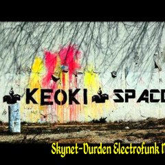 Keoki_SPACE (Skynet-Durden Electrofunk Mix)