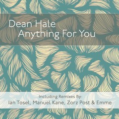 Dean Hale - Anything For You (Original Mix) [Free Download]