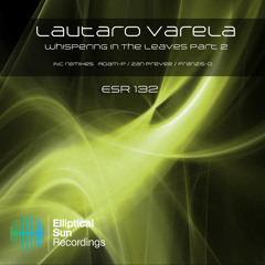 Lautaro Varela - Whispering In The Leaves (Adam-P Remix) -cut-