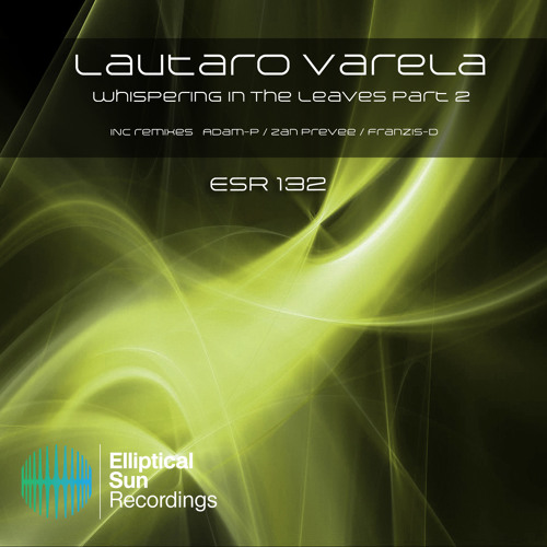 Lautaro Varela - Whispering In The Leaves (Adam-P Remix) -cut-