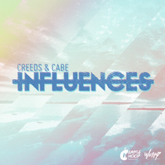 Creeds & Cabe - Influences