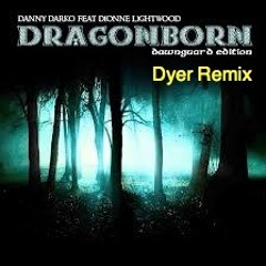 Dionne Lightwood - Dragonborn Comes (Dyer remix)