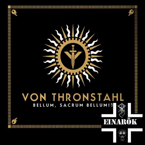 Von Thronstahl - Bellum, Sacrum Bellum!? [Fasci-Nation Mix By Einarök]