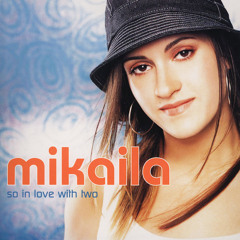 Mikaila - So In Love With Two (Hex Hector Club Mix)