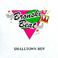 Small Town Boy - Bronski Beat (Phil B Durty Chunk Reconstruction)