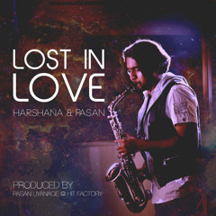 Lost in love [Saxo House] - Harshana and Pasan