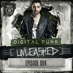 004 Digital Punk - Unleashed (powered by A² Records)