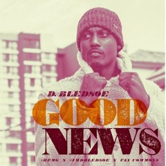 D. Bledsoe - Stay High ft Nick Jame$