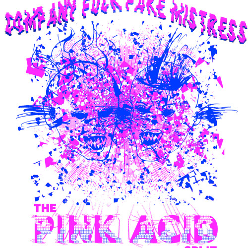 Company Fuck – The Pink Acid Split