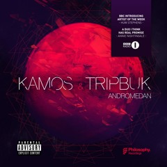 Kamos & Tripbuk - Andromedan (Out Now!)