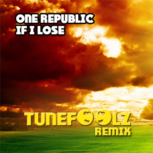 One Repulic - If I Lose Myself (Tunefoolz Remix)