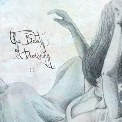 The Beauty of Drowning - Clean