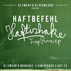 NOT.FX x HAFTBEFEHL - Welle hin, Welle her (Trap Remix)