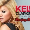 Catch My Breath-Kelly Clarkson(Deejaymark)