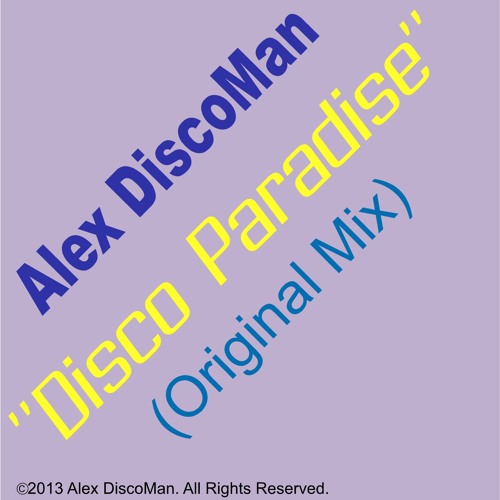 Alex DiscoMan - Disco Paradise (Original Mix)